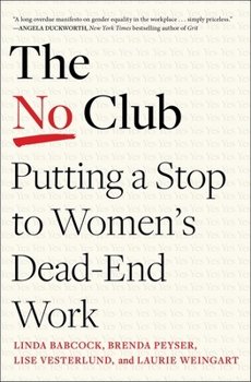 Paperback The No Club: Putting a Stop to Women's Dead-End Work Book