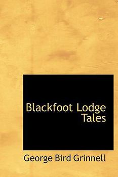 Hardcover Blackfoot Lodge Tales Book