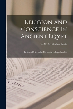 Paperback Religion and Conscience in Ancient Eqypt; Lectures Delivered at University College, London Book