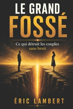 Le Grand Fossé: Pourquoi de plus en plus d'hommes choisissent la solitude