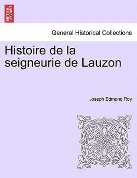 Paperback Histoire de la seigneurie de Lauzon [French] Book