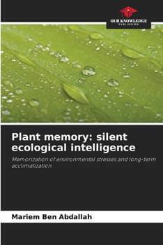 Paperback Plant memory: silent ecological intelligence Book
