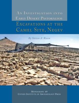 Paperback An N Investigation Into Early Desert Pastoralism: Excavations at the Camel Site, Negev Book