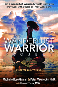 Paperback Wanderlust Warrior Project: Discover You. with Us. Book