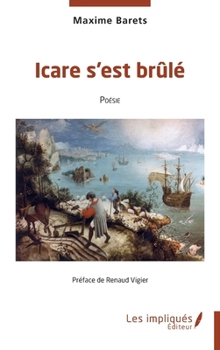 Paperback Icare s'est brulé: Poésie [French] Book