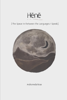 Paperback Hënë: The Space In-Between the Languages I Speak Book