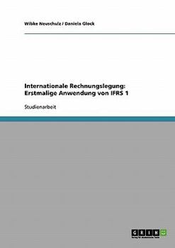Paperback Internationale Rechnungslegung: Erstmalige Anwendung von IFRS 1 [German] Book