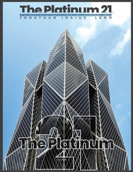 Paperback The Platinum 21: A guide to jump start your transition 21 days after you have been fired Book