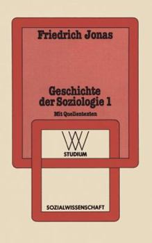Geschichte Der Soziologie 1: Aufklarung, Liberalismus, Idealismus, Sozialismus, Ubergang Zur Industriellen Gesellschaft