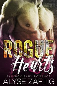 Paperback Rogue Hearts: A Bad Boy Baby Romance Book