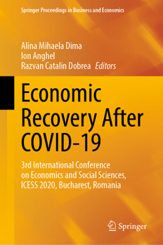 Economic Recovery After COVID-19: 3rd International Conference on Economics and Social Sciences, ICESS 2020, Bucharest, Romania