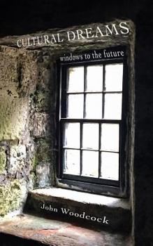 Paperback Cultural Dreams: windows to the future Book