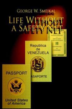 Hardcover Life Without a Safety Net Book