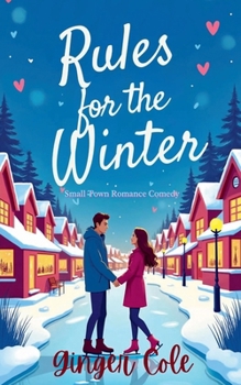 Paperback Rules for the Winter - Small Town Romance Comedy Book