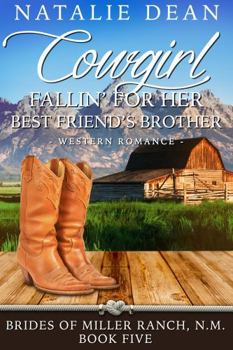 Paperback Cowgirl Fallin' for Her Best Friend's Brother (Brides of Miller Ranch, N.M.) Book