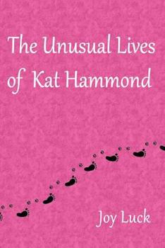 Paperback The Unusual Lives of Kat Hammond Book