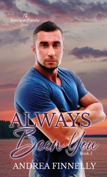 Always Been You (The Kerrigan Family)