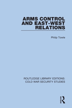Paperback Arms Control and East-West Relations Book
