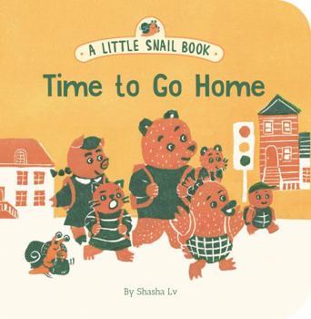 Board book A Little Snail Book: Time to Go Home Book
