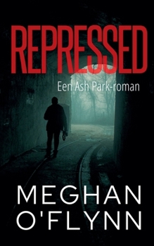 Paperback Repressed: Een Ash Park-roman [Dutch] Book