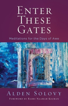 Paperback Enter These Gates: Meditations for the Days of Awe Book