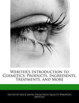 Paperback Webster's Introduction to Cosmetics: Products, Ingredients, Treatments, and More Book