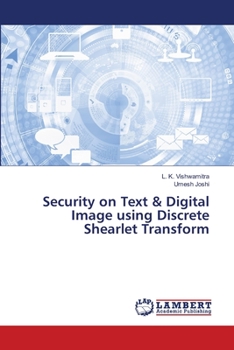 Paperback Security on Text & Digital Image using Discrete Shearlet Transform Book