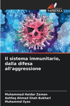 Paperback Il sistema immunitario, dalla difesa all'aggressione [Italian] Book