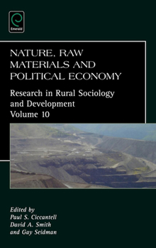 Nature, Raw Materials and Political Economy: Research in Rural Sociology and Development, Volume 10