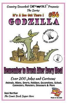 Paperback Godzilla - Remember to Brush After Every Meal - Over 200 Jokes + Cartoons - Animals, Aliens, Sports, Holidays, Occupations, School, Computers, Monster Book