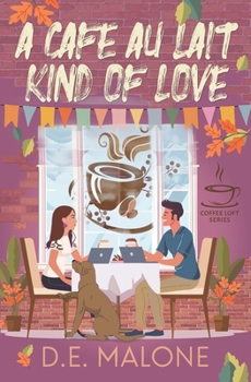 Paperback A Café Au Lait Kind of Love: The Coffee Loft Series: Fall Collection Book