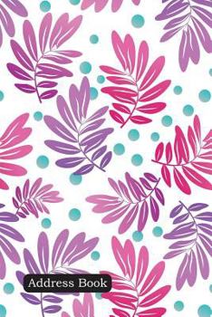 Paperback Address Book: Include Alphabetical Index with Impression Leaves Pattern Cover Book