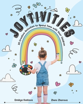 Paperback Joytivities: 30 Creative Activities to Spend Time with Your Children Book