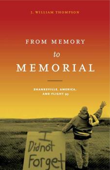 Paperback From Memory to Memorial: Shanksville, America, and Flight 93 Book