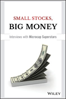 Hardcover Small Stocks, Big Money: Interviews with Microcap Superstars Book