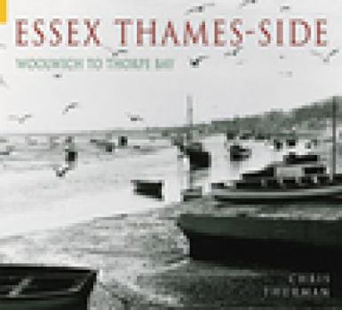 Paperback Essex Thames-Side: From Tilbury to Southend Book