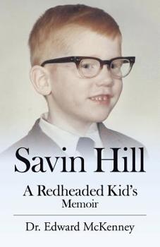 Savin Hill: A Redheaded Kid's Memoir