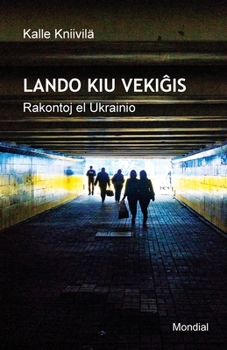 Paperback Lando kiu vekiĝis. Rakontoj el Ukrainio (Raportoj en Esperanto) [Esperanto] Book