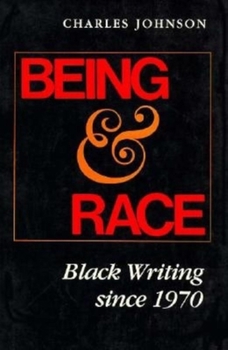 Being and Race: Black Writing Since 1970