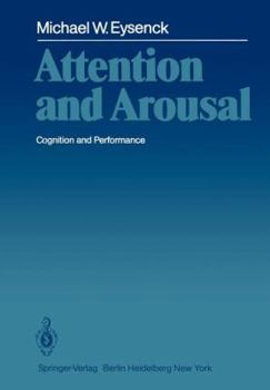 Paperback Attention and Arousal: Cognition and Performance Book