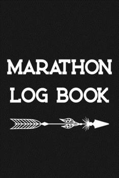 Marathon Log Book : Race Keepsake Marathon Runner Gifts