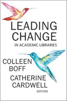 Paperback Leading Change in Academic Libraries Book
