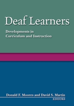 Hardcover Deaf Learners: Developments in Curriculum and Instruction Book