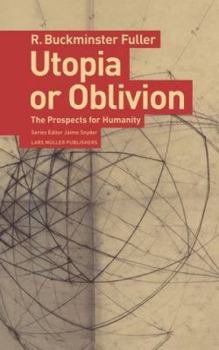 Paperback Utopia or Oblivion : The Prospects for Humanity Book