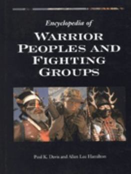 Hardcover Encyclopedia of Warrior Peoples and Fighting Groups Book