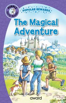 Hardcover THE MAGICAL ADVENTURE (Popular Rewards Early Readers) Book