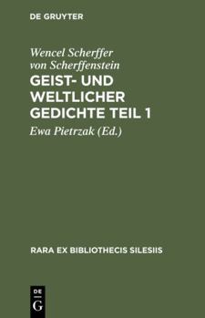 Hardcover Geist- und weltlicher Gedichte Teil 1: Brieg 1652 (Rara ex Bibliothecis Silesiis, 6) (German Edition) [German] Book