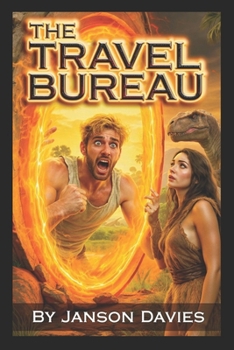 The Travel Bureau: A Time-Travel Novel of Survival and Love
