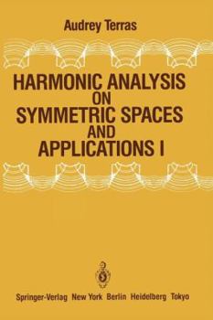 Paperback Harmonic Analysis on Symmetric Spaces and Applications I Book