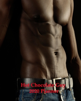 Paperback Hot Chocolate Guy 2020 Planner: calendar weekly monthly journal diary Book